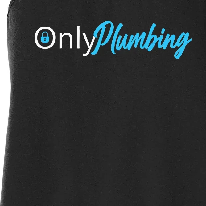 Only Plumbing Sexy Plumber Women's Racerback Tank