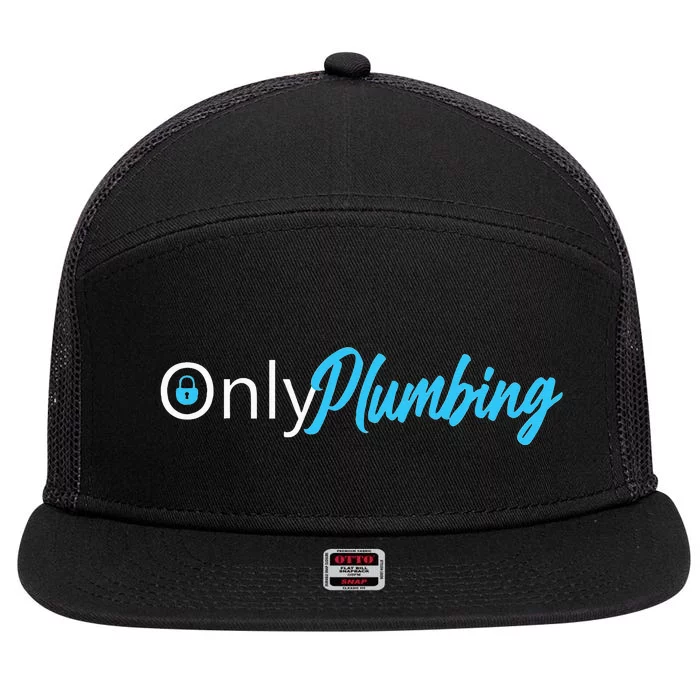 Only Plumbing sexy Plumber 7 Panel Mesh Trucker Snapback Hat