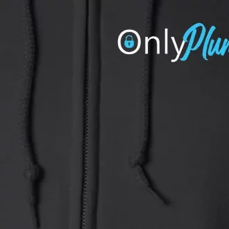 Only Plumbing sexy Plumber Full Zip Hoodie