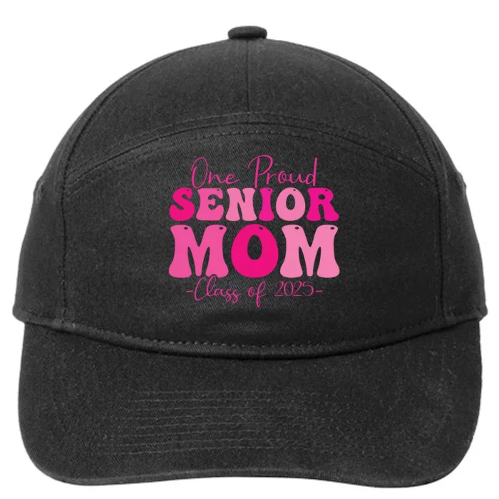 One Proud Senior Mom Class Of 2025 Graduation Groovy Print 7-Panel Snapback Hat