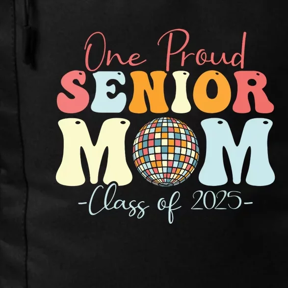 One Proud Senior Mom Class Of 2025 Graduation Groovy Print Daily Commute Backpack