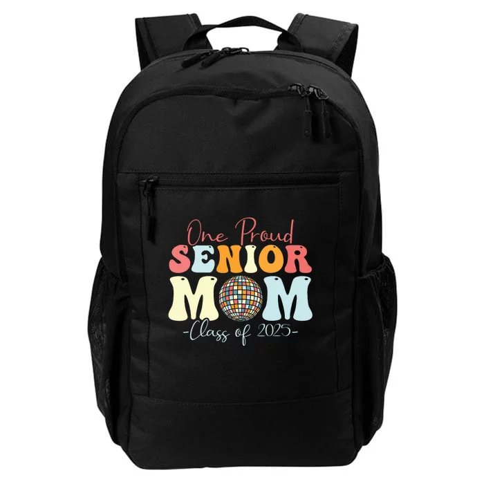 One Proud Senior Mom Class Of 2025 Graduation Groovy Print Daily Commute Backpack