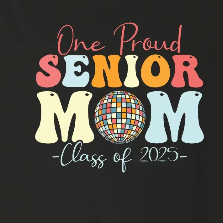 One Proud Senior Mom Class Of 2025 Graduation Groovy Print Toddler Long Sleeve Shirt