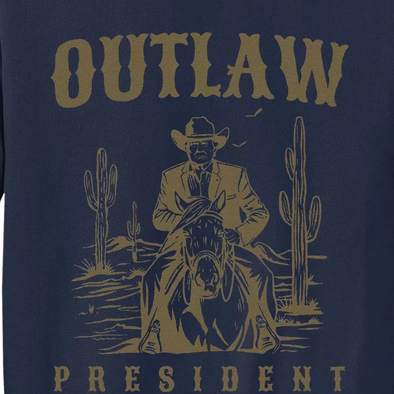 Outlaw President Trump Cow Trump 2024 Convicted Felon Tall Sweatshirt