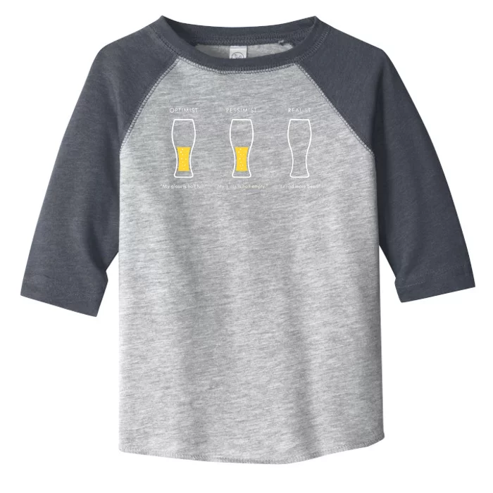 Optimist Pessimist Realist I Need A Beer Toddler Fine Jersey T-Shirt