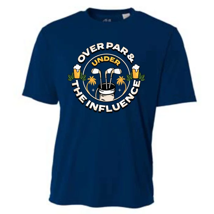 Over Par & Under The Influence Funny Golf Cooling Performance Crew T-Shirt