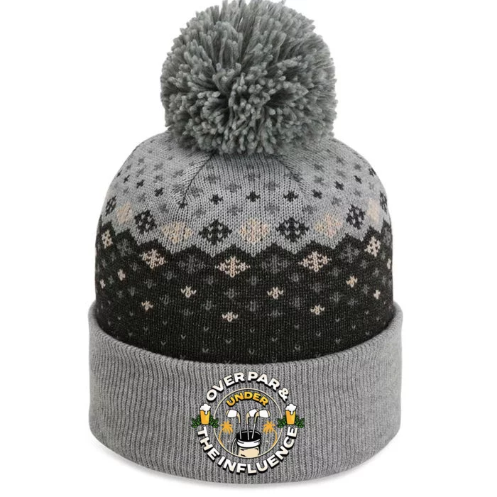 Over Par & Under The Influence Funny Golf The Baniff Cuffed Pom Beanie