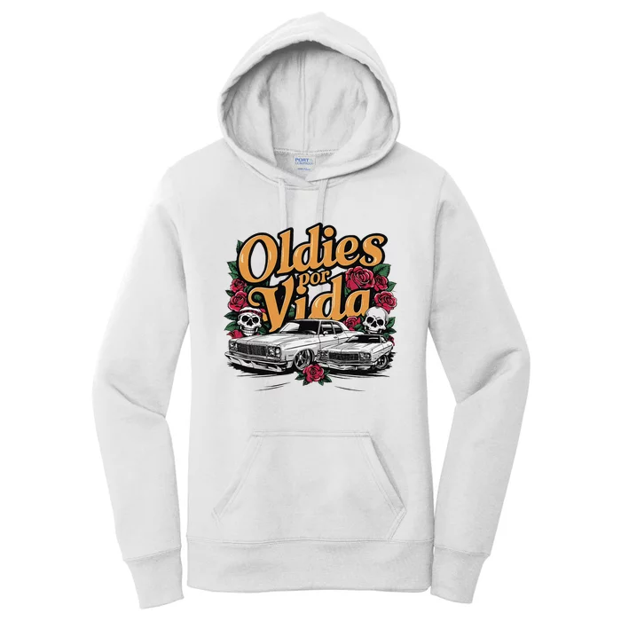 Oldies Por Vida Vintage Lowrider Car Mexican Chicano Cholo Women's Pullover Hoodie