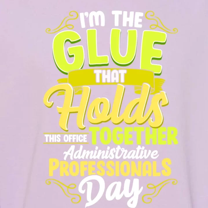 Office Queen Appreciation Administrative Professional Gift Garment-Dyed Sweatshirt