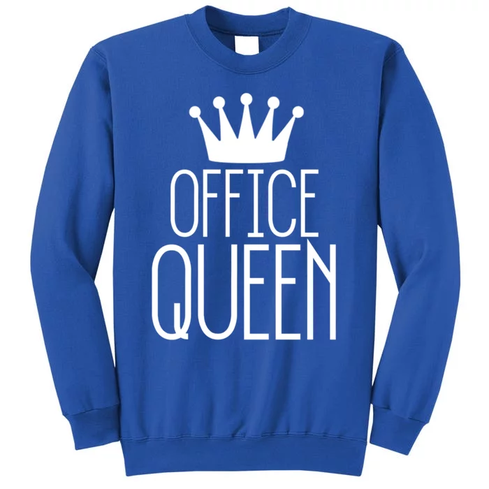 Office Queen Gift Funny Administrative Professionals Day Meaningful Gift Tall Sweatshirt