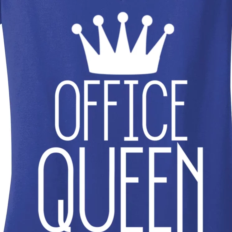 Office Queen Gift Funny Administrative Professionals Day Meaningful Gift Women's V-Neck T-Shirt