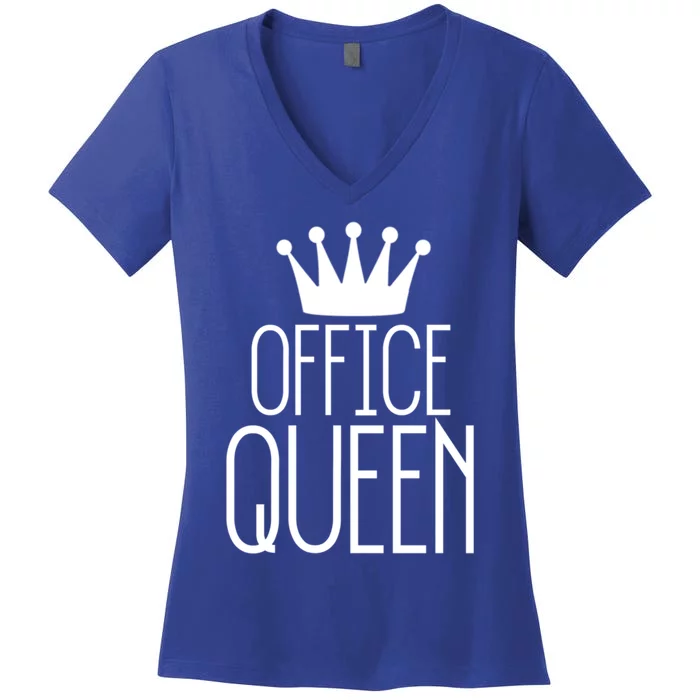 Office Queen Gift Funny Administrative Professionals Day Meaningful Gift Women's V-Neck T-Shirt