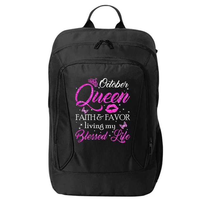 October Queen This Queen Was Born In October Birthday Women City Backpack