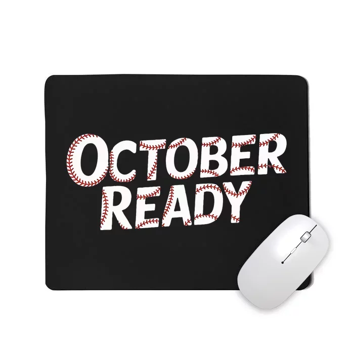 October Ready 2024 Baseball Mousepad