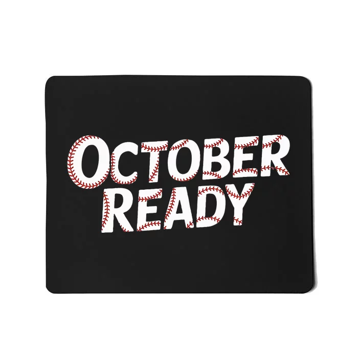 October Ready 2024 Baseball Mousepad