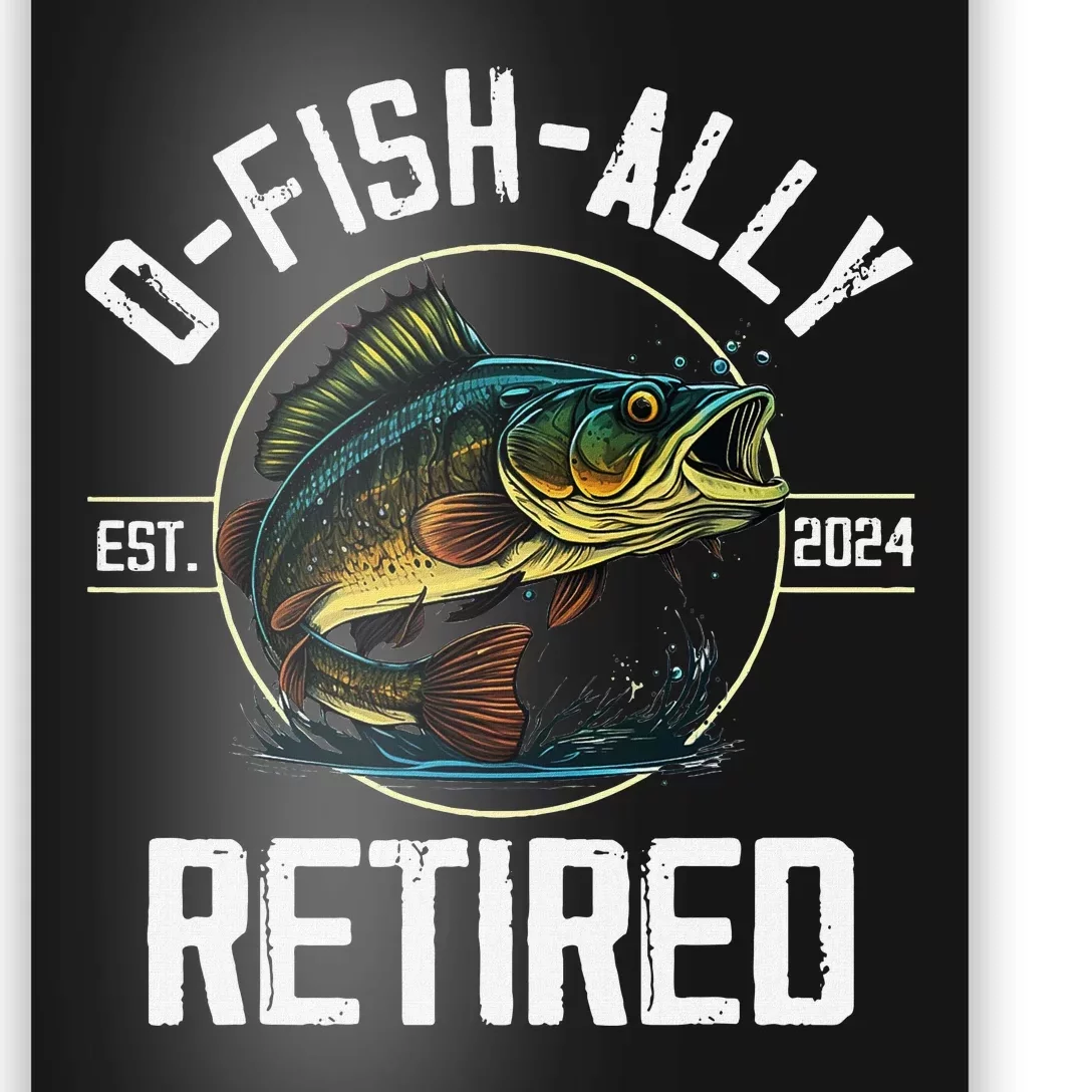 Ofishally Retired 2024 Fishing Retirement Gift Poster