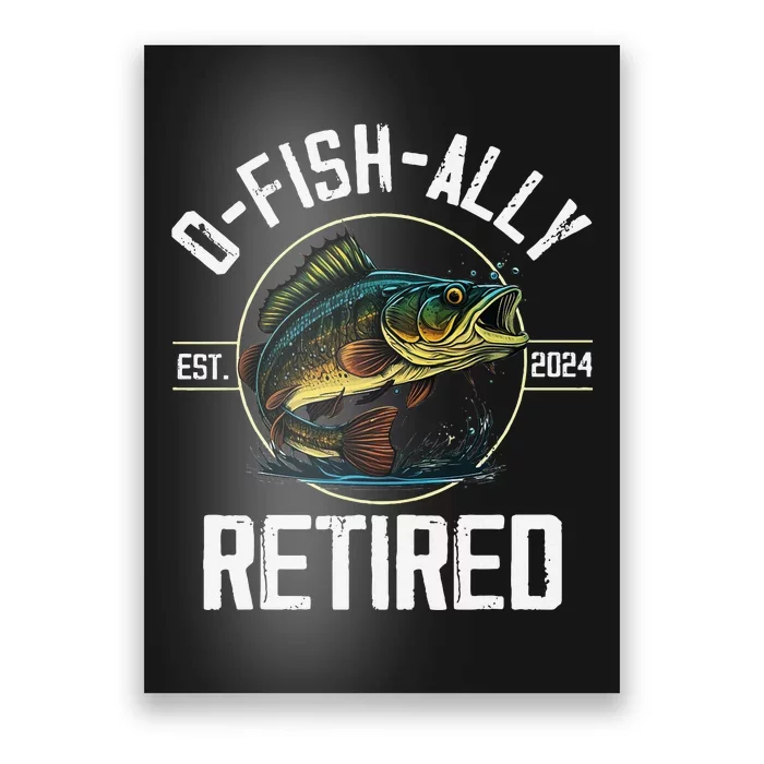 Ofishally Retired 2024 Fishing Retirement Gift Poster