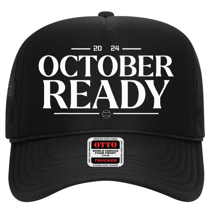 October Ready 2024 Playoff Baseball Season High Crown Mesh Trucker Hat