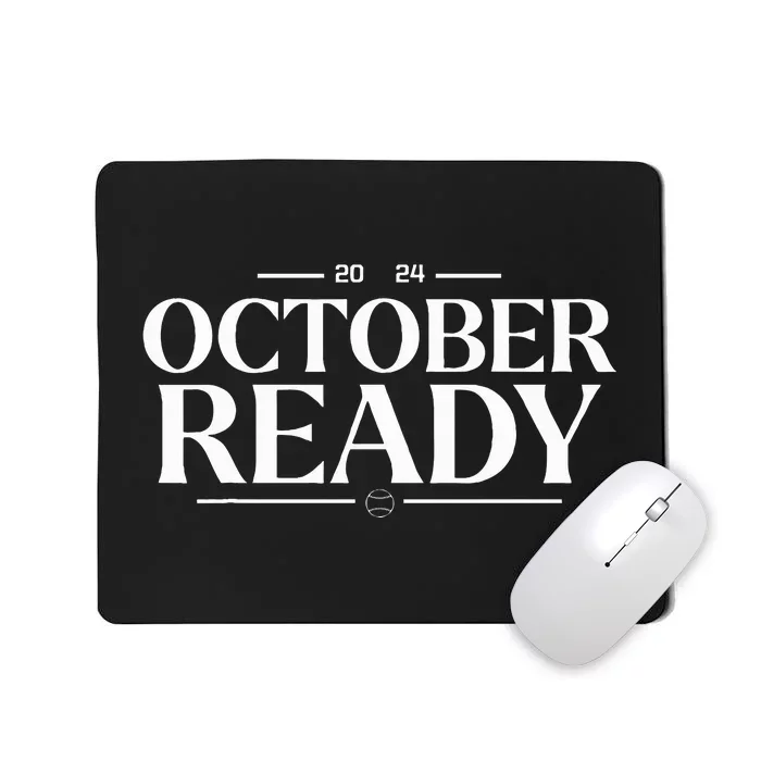 October Ready 2024 Playoff Baseball Season Mousepad