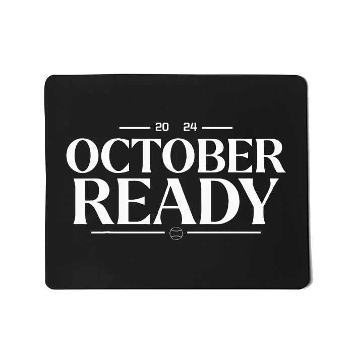 October Ready 2024 Playoff Baseball Season Mousepad