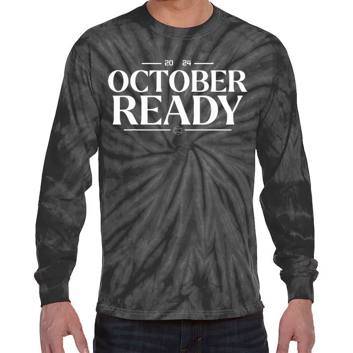 October Ready 2024 Playoff Baseball Season Tie-Dye Long Sleeve Shirt