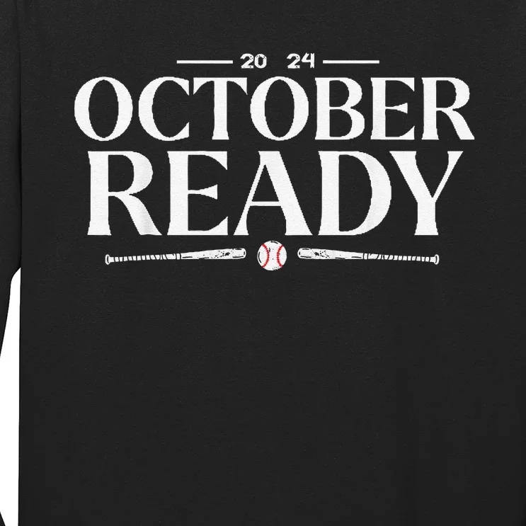 October Ready 2024 Playoff Baseball Season Long Sleeve Shirt