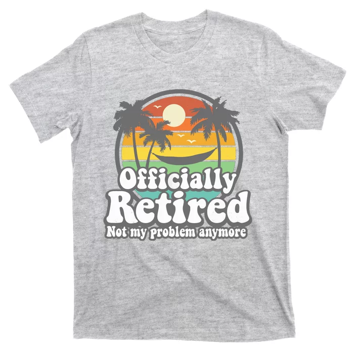 Officially Retired 2022 Hawaiian Beach Vintage Retirement T-Shirt