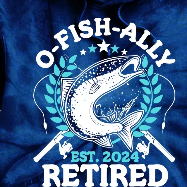 Ofishally Retired 2024 Fishing Retirement Gifts For Tie Dye Hoodie