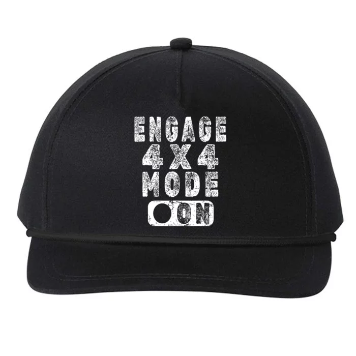 Off Road 4 Wheel Drive Lover Saying Engage 4 X 4 Mode On Snapback Five-Panel Rope Hat