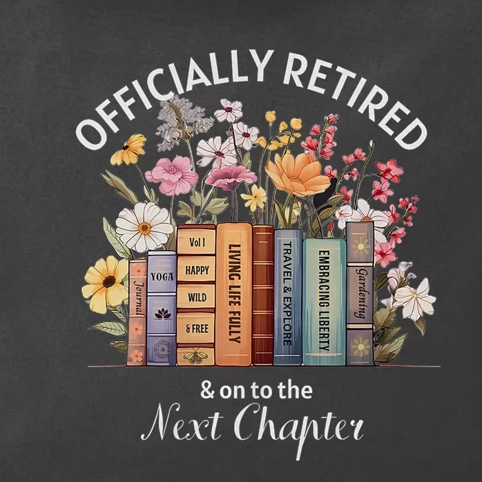 Officially Retired And On To The Next Chapter Retirement Zip Tote Bag