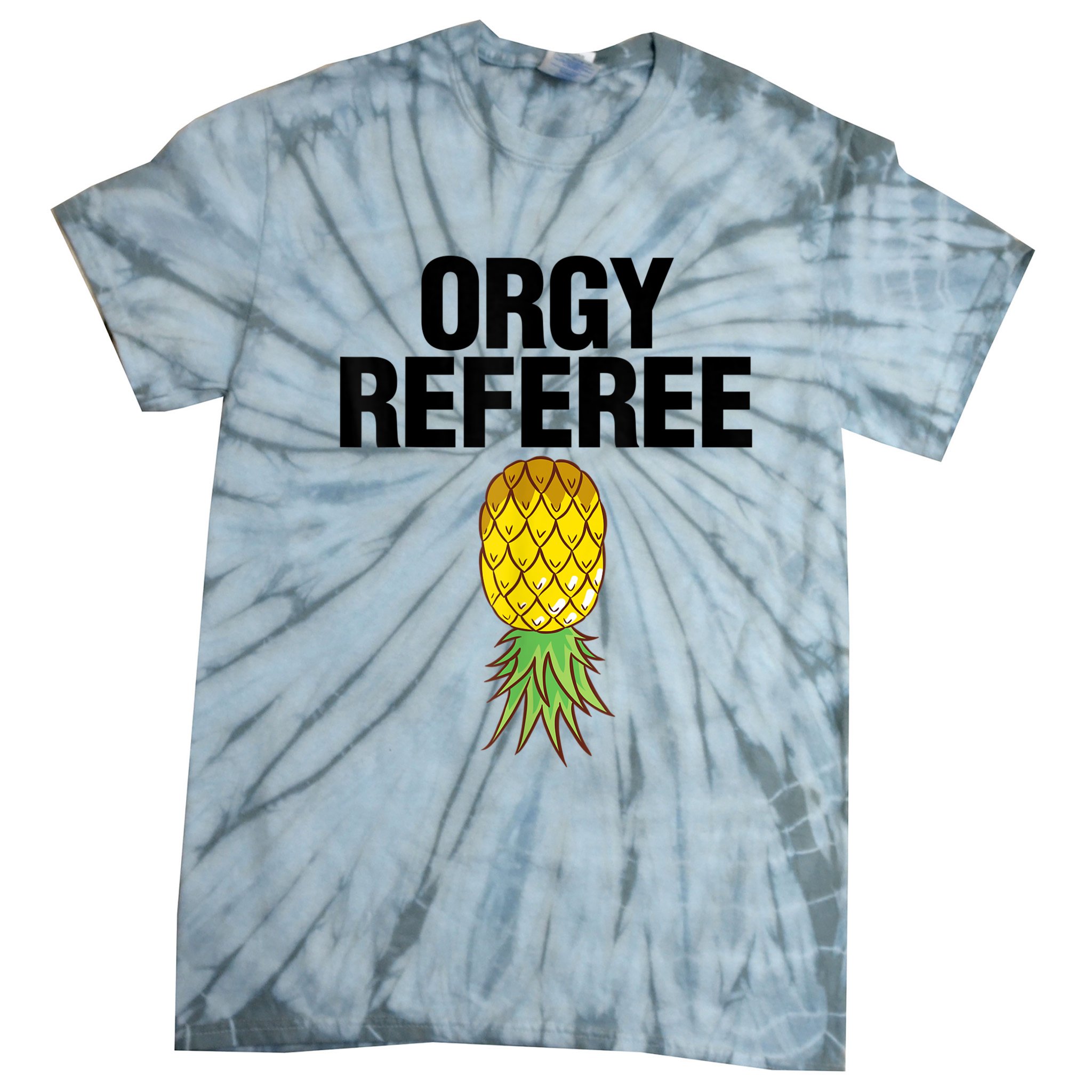 Orgy Referee Adult Humor Swinger Group Sex Freak Gift Tie-Dye T-Shirt TeeShirtPalace pic