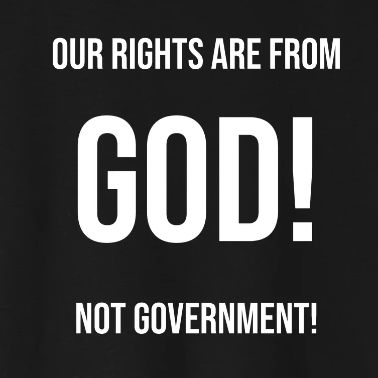 Our Rights Are From God Not Government Women's Crop Top Tee