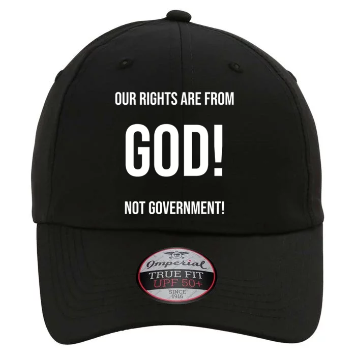 Our Rights Are From God Not Government The Original Performance Cap