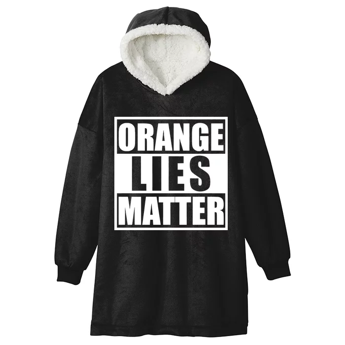 Orange Lies Matter Resist Anti Trump Hooded Wearable Blanket