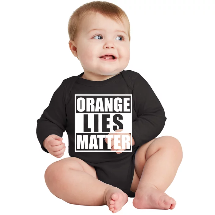 Orange Lies Matter Resist Anti Trump Baby Long Sleeve Bodysuit