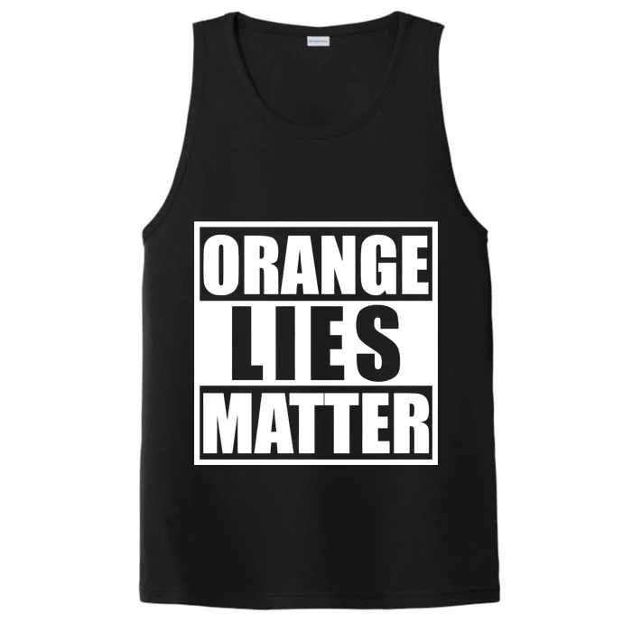 Orange Lies Matter Resist Anti Trump Performance Tank