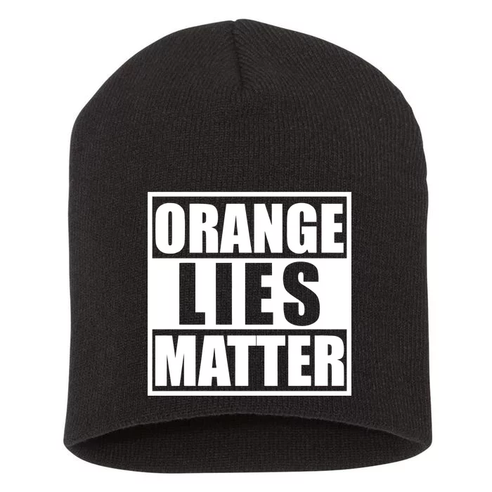 Orange Lies Matter Resist Anti Trump Short Acrylic Beanie