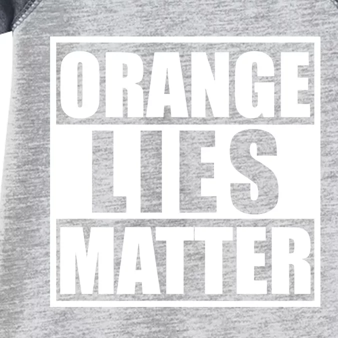 Orange Lies Matter Resist Anti Trump Infant Baby Jersey Bodysuit