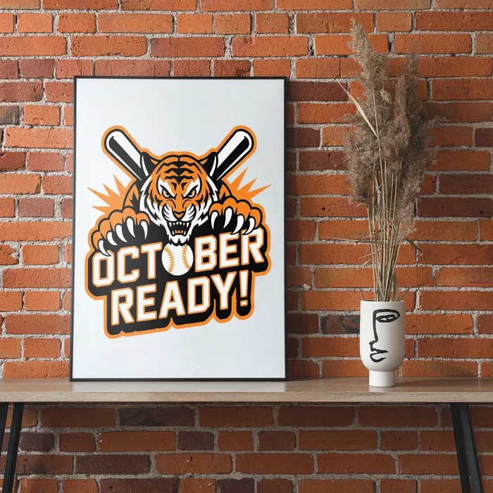 October Ready Baseball Tiger Fan Poster