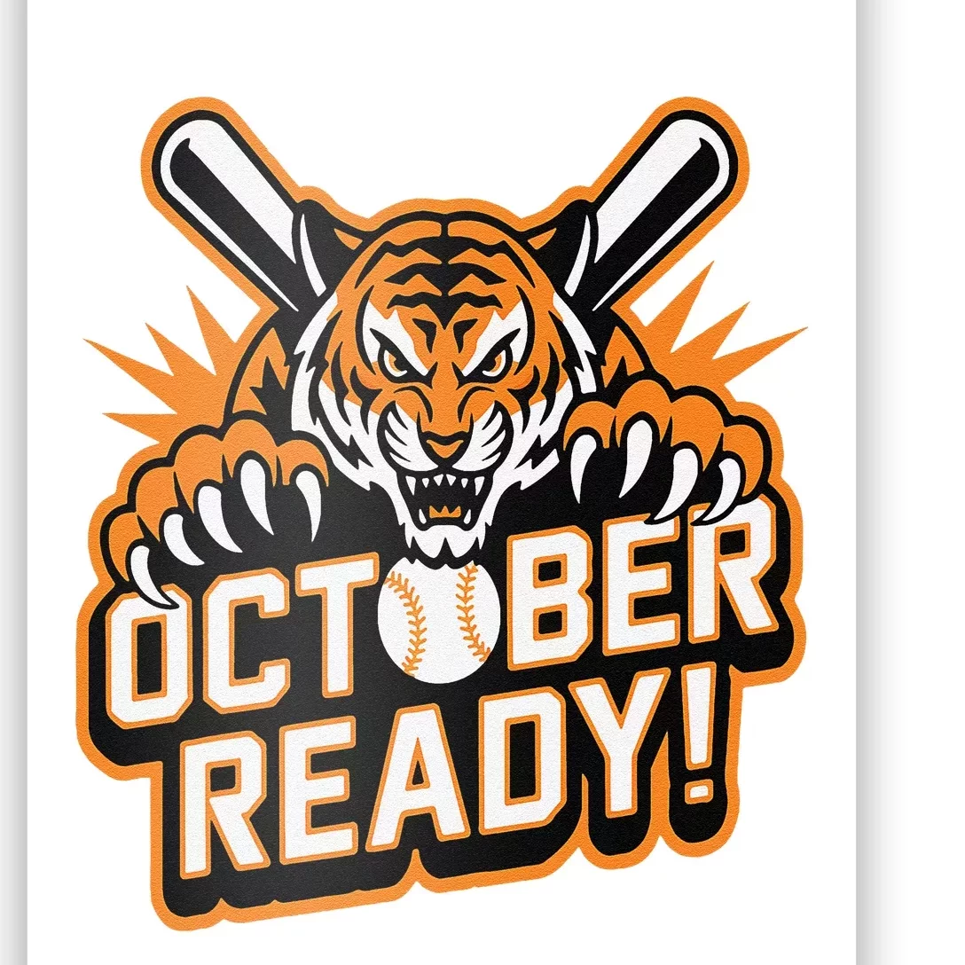 October Ready Baseball Tiger Fan Poster