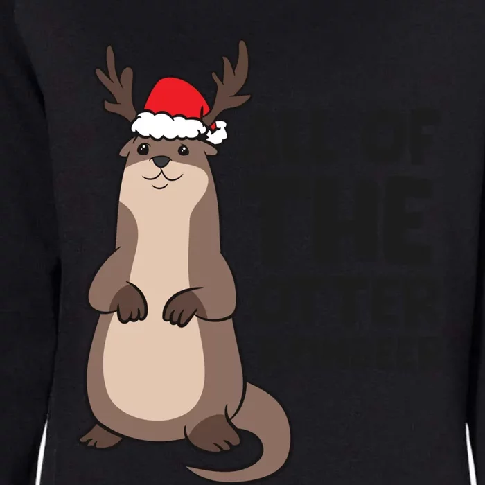 Otter Reindeer Christmas All Of The Otter Reindeer Gift Womens California Wash Sweatshirt