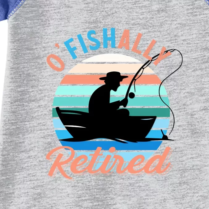 O'fishally Retired Dad Funny Fishing Father's Day Gift Infant Baby Jersey Bodysuit