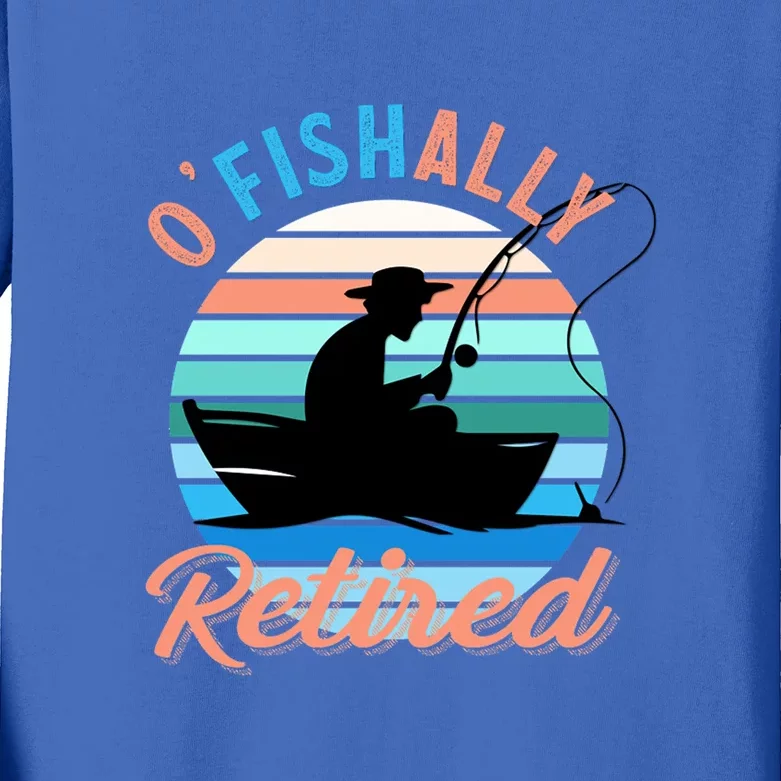 O'fishally Retired Dad Funny Fishing Father's Day Gift Kids Long Sleeve Shirt