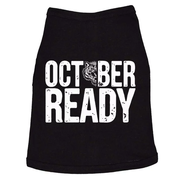 October Ready Funny For Ready Tiger Doggie Tank