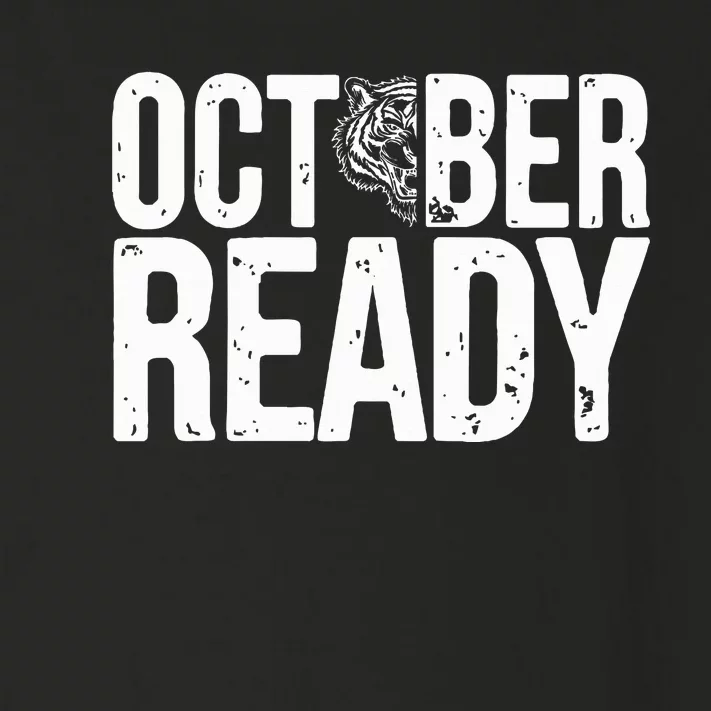 October Ready Funny For Ready Tiger Toddler Long Sleeve Shirt