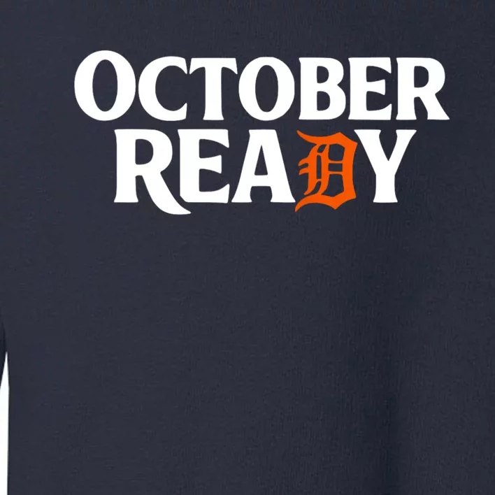 October Ready Funny Toddler Sweatshirt