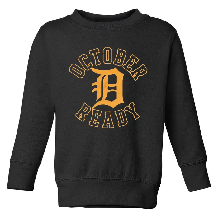 October Ready Funny For Ready Tiger Toddler Sweatshirt