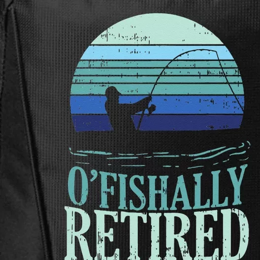 Ofishally Retired Fishing Retro Retirement Dad Gift City Backpack