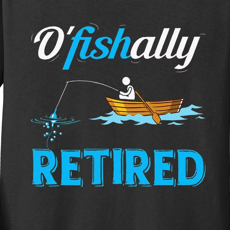 OFishally Retired Funny Fisherman Retirement Gift Kids Long Sleeve Shirt