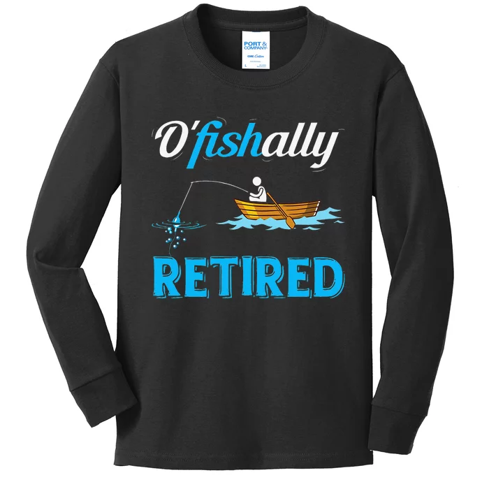 OFishally Retired Funny Fisherman Retirement Gift Kids Long Sleeve Shirt